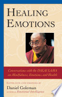 Healing_emotions___conversations_with_the_Dalai_Lama_on_mindfulness__emotions__and_health