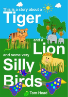 A_Tiger__A_Lion_And_Some_Very_Silly_Birds