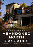 Abandoned_North_Cascades