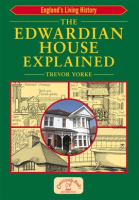 The_Edwardian_House_Explained