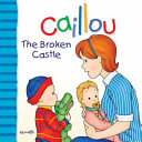 Caillou___the_broken_castle