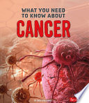 What_you_need_to_know_about_cancer