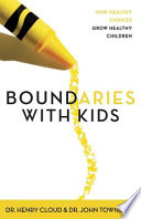 Boundaries_with_kids___how_healthy_choices_grow_healthy_children