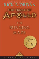 The_burning_maze___The_trials_of_Apollo__book_3__
