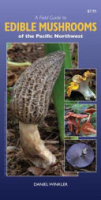 A_field_guide_to_edible_mushrooms_of_the_Pacific_Northwest