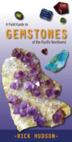 A_field_guide_to_gemstones_of_the_Pacific_Northwest