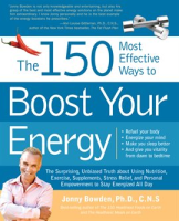 The_150_Most_Effective_Ways_to_Boost_Your_Energy
