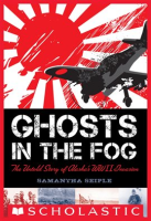Ghosts_in_the_Fog__The_Untold_Story_of_Alaska_s_WWII_Invasion