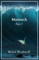 Matriarch__Part_2