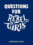 Questions_for_rebel_girls