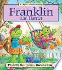 Franklin and Harriet by Bourgeois, Paulette