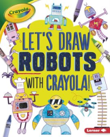 Let_s_Draw_Robots_with_Crayola_____
