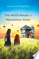 The_Witch_House_of_Persimmon_Point