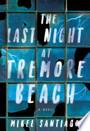 The_last_night_at_Tremore_Beach