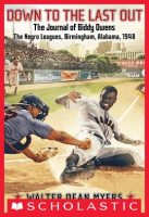 Down_to_the_Last_Out__The_Journal_of_Biddy_Owens__the_Negro_Leagues__Birmingham__Alabama__1948