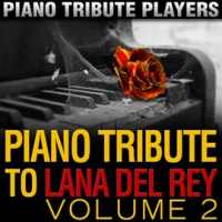 Piano_Tribute_To_Lana_Del_Rey__Vol__2