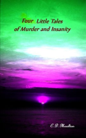 Four_Little_Tales_of_Insanity_and_Murder
