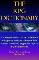 Role_Playing_Games_Dictionary__An_Easy_to_Understand_Guide_-_It_s_Not_What_You_Play__It_s_How_You