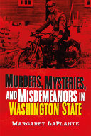 Murders__mysteries__and_misdemeanors_in_Washington_State