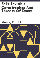Fake_invisible_catastrophes_and_threats_of_doom