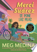 Merci Suárez se pone las pilas by Medina, Meg