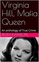 Mafia_Queen__An_Anthology_of_True_Crime_Virginia_Hill