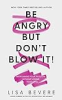 Be_Angry__But_Don_t_Blow_It