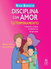 Disciplina_con_amor_tu_temperamento__Discipline_Your_Temperament_With_Love_