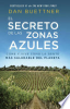 El_Secreto_de_Las_Zonas_Azules__Come_y_Vive_Como_La_Gente_Mas_Saludable_del_Planeta