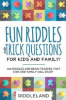Fun_riddles___trick_questions_for_kids_and_family