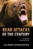 Bear_attacks_of_the_century___true_stories_of_courage_and_survival___Larry_Mueller_and_Marguerite_Reiss