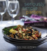 Seriously_simple_parties___recipes__menus___advice_for_effortless_entertaining