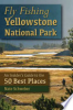 Fly_fishing_Yellowstone_National_Park