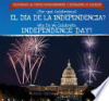 __Por_qu___celebramos_el_D__a_de_la_Independencia___