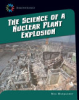 The_science_of_a_nuclear_plant_explosion