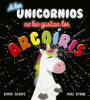 A_los_unicornios_no_les_gustan_los_arco__ris