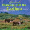 Migrating_With_the_Caribou