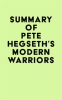 Summary_of_Pete_Hegseth_s_Modern_Warriors