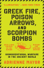 Greek_Fire__Poison_Arrows__and_Scorpion_Bombs