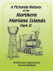A_Pictorial_History_of_the_Northern_Mariana_Islands_Part_II