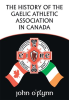 The_History_of_the_Gaelic_Athletic_Association_in_Canada