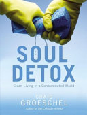 Soul_detox___clean_living_in_a_contaminated_world