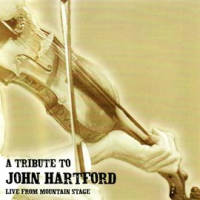 A_Tribute_To_John_Hartford__Live_From_Mountain_Stage_