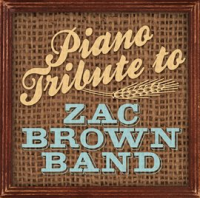 Piano_Tribute_To_Zac_Brown_Band