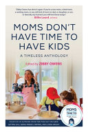 Moms_don_t_have_time_to_have_kids