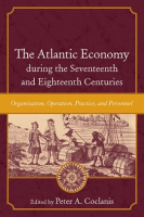 The_Atlantic_Economy_during_the_Seventeenth_and_Eighteenth_Centuries