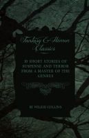 Wilkie_Collins_-_10_Short_Stories_of_Suspense_and_Terror_from_a_Master_of_the_Genres__Fantasy_and